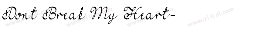 Dont Break My Heart字体转换